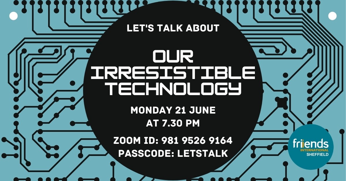 Read more about the article Talk About Our Irresistible Technology